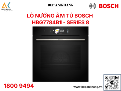 Lò nướng âm tủ Bosch HBG7784B1 Series 8 - Nhập khẩu Đức 